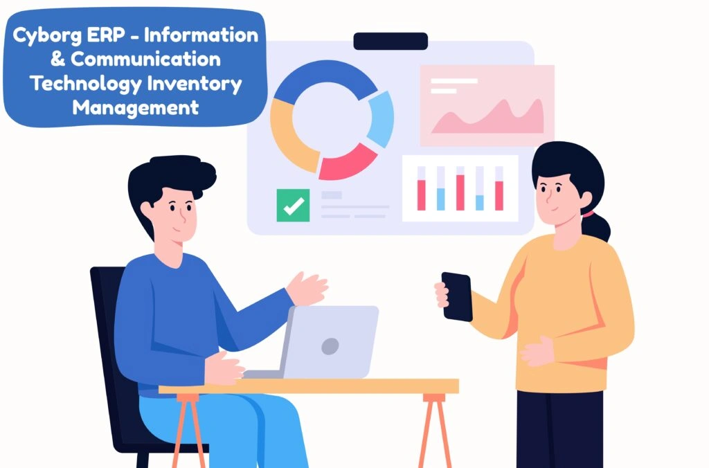Cyborg ERP – Information & Communication Technology Inventory Management