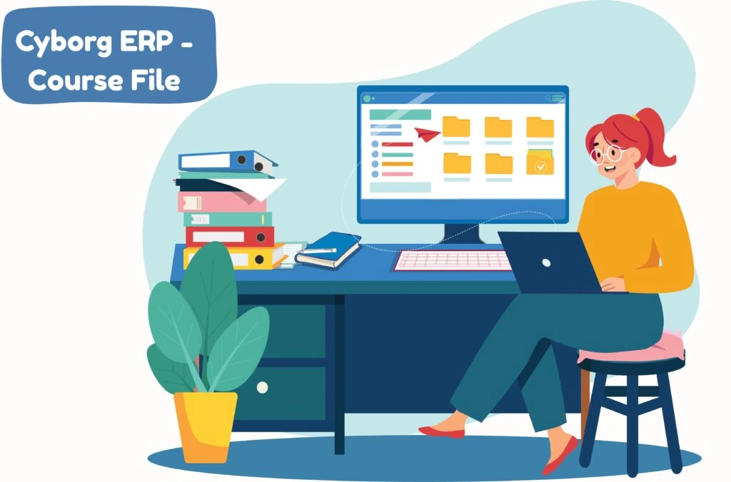 Cyborg ERP – Course File
