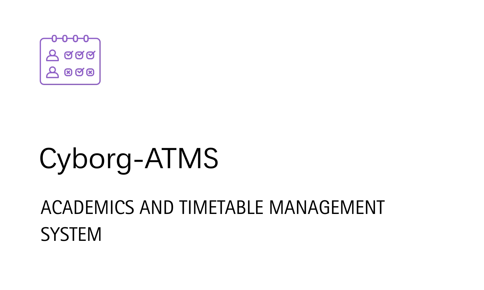 Cyborg IT Services,Cyborg ERP - Academics and timetable management system