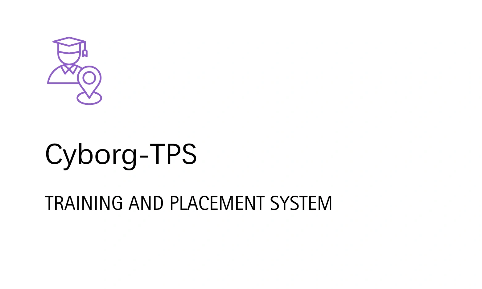Cyborg IT Services,Cyborg ERP - Training and placement system
