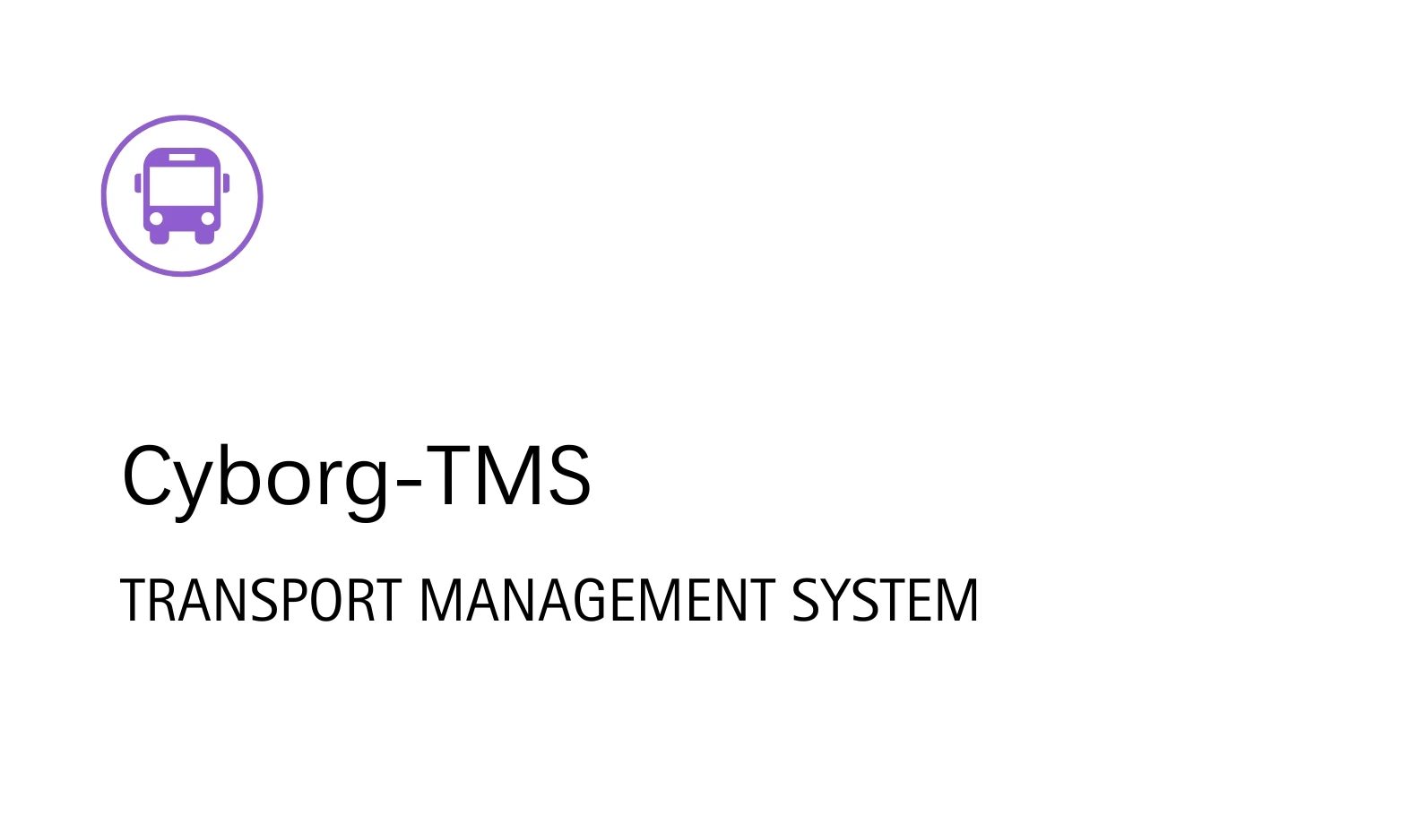 Cyborg IT Services,Cyborg ERP - Transport Management System