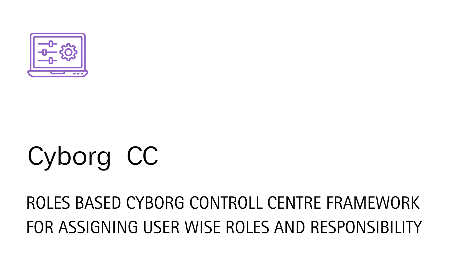 Cyborg IT Services,Cyborg ERP roles based cyborg controll center framework for assigning user wise roles and responsiblity