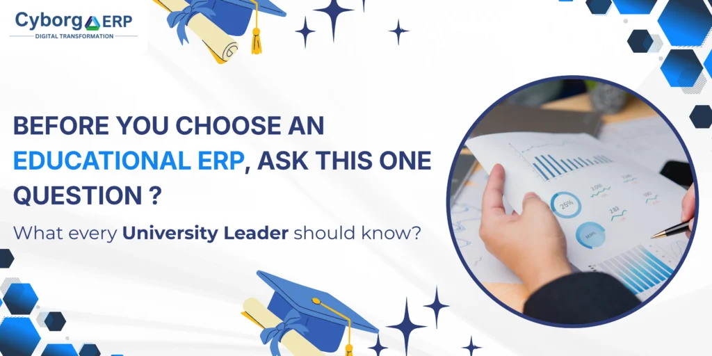 Before You Choose an Educational ERP, Ask This One Question